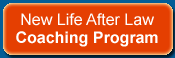 New Life After Law Coaching Program